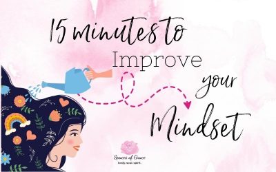 15 Minutes to Improve Your Mindset